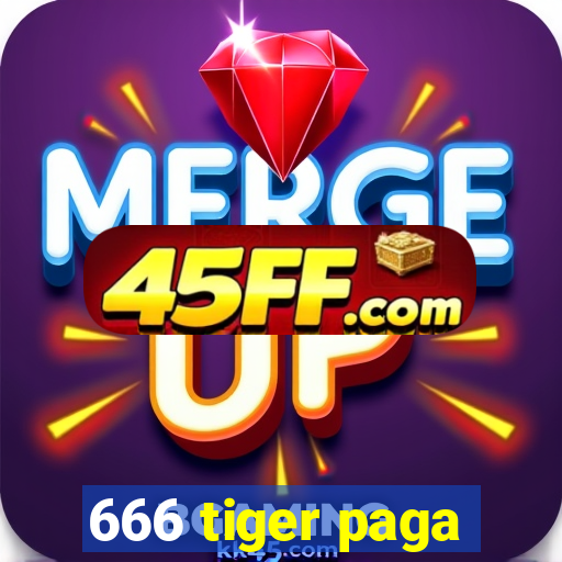 666 tiger paga